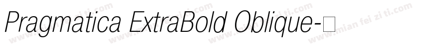 Pragmatica ExtraBold Oblique字体转换